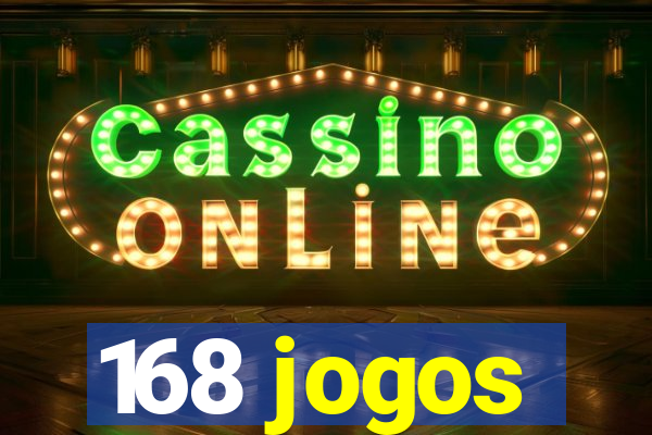 168 jogos